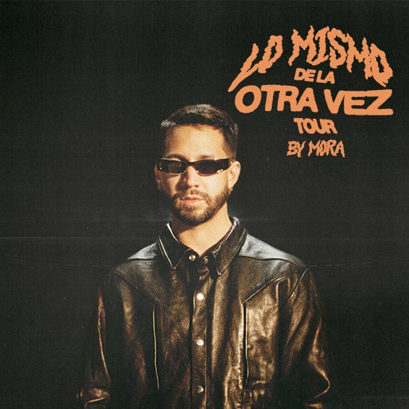 More Info for MORA ANNOUNCES HIS “LO MISMO DE LA OTRA VEZ” TOUR COMING TO KASEYA CENTER